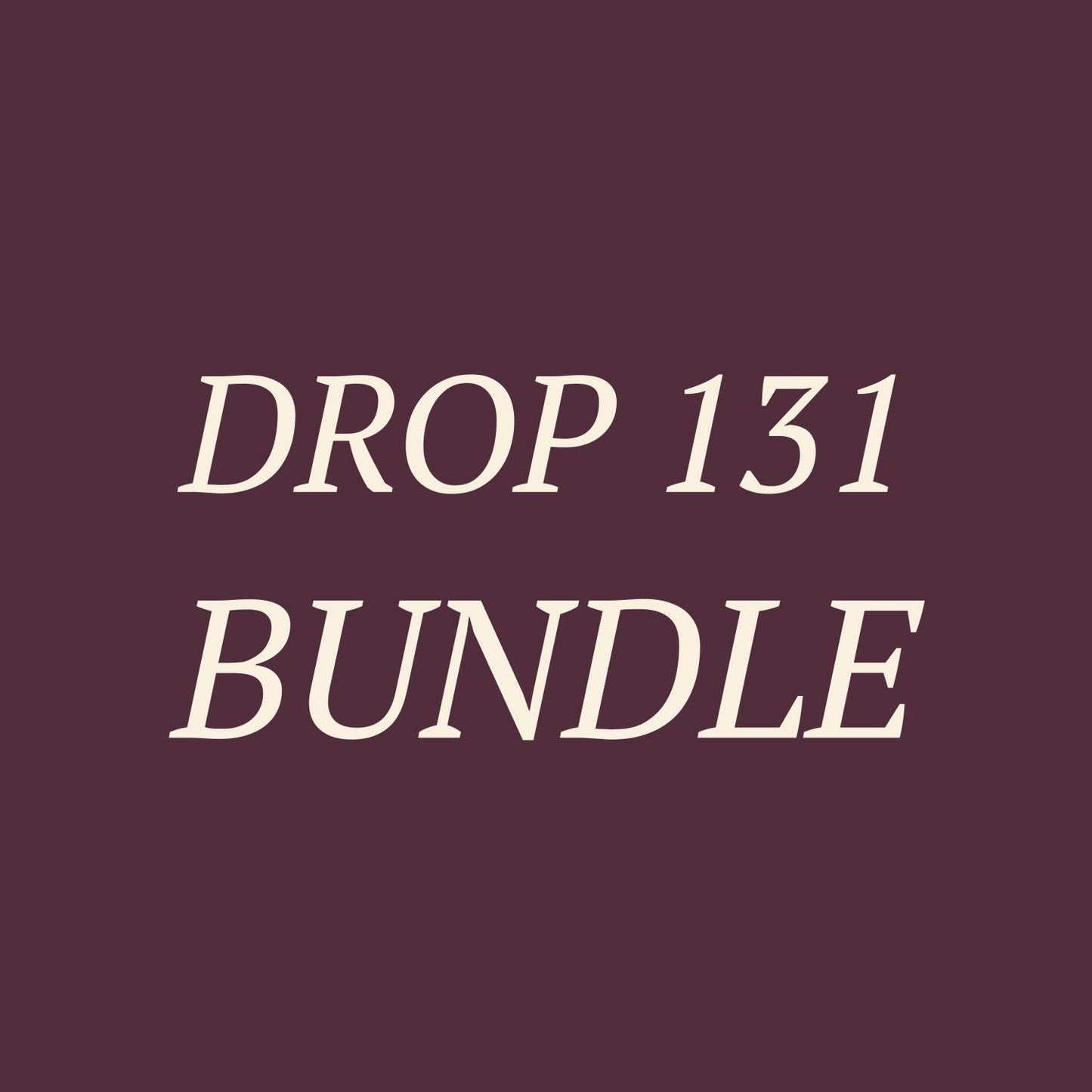 Drop 131 Bundle